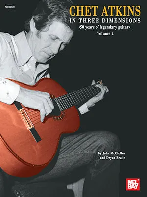 Chet Atkins in Three Dimensions Volume 2 - 50 years of legendary guitar